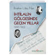 htilalin Glgesinde Geen Yllar 1960-1963 Dou Kitabevi
