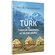 Trk ve Trklk Hakknda Az Bildiklerimiz Tuncer Glensoy Kltr Ajans Yaynlar
