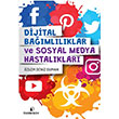 Dijital Bamllklar ve Sosyal Medya Hastalklar skenderiye Yaynlar