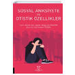 Sosyal Anksiyete ve Otistik zellikler Akademisyen Kitabevi