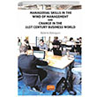 Managerial Skills in The Wind of Management and Change in The 21St Century Business World Nobel Akademik Yaynclk