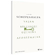 Yaam Bilgelii zerine Eforizmalar Arthur Schopenhauer Mecaz Yaynlar