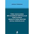 Trk Hukukunda Bir Kusursuz Sorumluluk Tr Olarak Objektif zen devine Dayal Sorumluluk Elif Bolat Trkdoan Adalet Yaynevi
