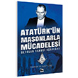 Atatrk`n Masonlarla Mcadelesi Hakan Ylmaz ebi naralt Yaynlar