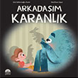 Arkadam Karanlk Mart ocuk