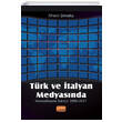 Trk ve talyan Medyasnda Kreselleme Sreci 1990-2017 Nobel Bilimsel Eserler