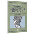 Osmanl mparatorluk deolojisi Klasik Dnemde Din Toplum ve Kltr (1451-1603) Ali Fuat Bilkan letiim Yaynclk
