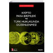 Kripto Para Birimleri ve Trk Hukukunda Dzenlenmesi Sekin Yaynclk