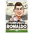 Korkusuz Ronaldo Dokuz ocuk Yaynlar