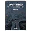 Fe Eyne Tezhebun Bu Gidi Nereye r Yaynlar