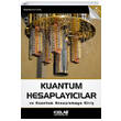 Kuantum Hesaplayclar ve Kuantum Hesaplamaya Giri Kodlab Yaynclk