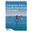 Durgunsu Kano Kayak Sporunun Temelleri Pegem Akademi Yaynlar