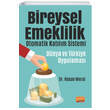 Bireysel Emeklilik Otomatik Katlm Sistemi Dnya ve Trkiye Uygulamas Nobel Bilimsel Eserler