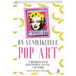 On Yenilikiyle Pop Art Destek Yaynlar