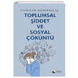 Toplumsal iddet ve Sosyal knt Karina Yaynevi