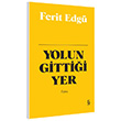 Yolun Gittii Yer Ferit Edg Everest Yaynlar