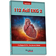 Vakalarla 112 Acil EKG 2 Doan Mutlu Mustafa zkan Hipokrat Kitabevi
