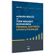 Avrupa Birlii ve Trk Rekabet Hukukunda Finansal Sektrn Uyumlu Eylemleri Gazi Ceviz Adalet Yaynevi