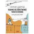 Kuramdan Uygulamaya Yabanc Dil retiminde Yaratc Drama(Konuma Becerileri) Nobel Bilimsel Eserler
