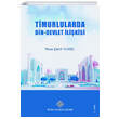 Timurlularda Din Devlet likisi Trk Tarih Kurumu Yaynlar