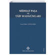 Midhat Paa Ve Tif Mahkmlar Trk Tarih Kurumu Yaynlar