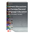 Current Discussions on Foreign Second Language Education Pegem Akademi Yaynclk