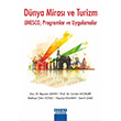 Dnya Miras ve Turizm Bayram ahin Cevdet Avckurt Bedriye ilem Soylu Hayriye Duman Semih alk Detay Yaynclk
