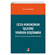 Ceza Hukukunun levini Yeniden Dnmek (Hart-Devlin Tartmasnda Hukuk-Ahlak Problematii) brahim Adyaman Adalet Yaynevi