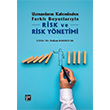 Uzmanlarn Kaleminden Farkl Boyutlaryla Risk ve Risk Ynetimi Dr. Hakan Karabacak Gazi Kitabevi