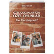 zel ocuklar in zel Oyunlar Kim Kimi Gelitirdi Gne Yaynevi