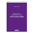 Kiilik Hakknn Bir Grnm Olarak Unutulma Hakk Cemile Turgut On ki Levha Yaynclk