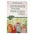 ocuklarnzn Sorunlarna Pratik ve Kalc zmler Pnar Akka Pozitif Yaynlar