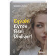 Eyvah! Evren Beni Dinliyor! Gne Yaynlar