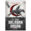 Balaban Hasan - El Turco Eyobi Yaynlar