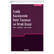 Trafik Kazalarnda Hatr Tamas ve Ortak Kusur Sekin Yaynlar