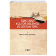 Ak Tarz Kltr Gelenei Ve Destan Tr Aka Yaynlar