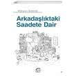 Arkadalktaki Saadete Dair letiim Yaynlar