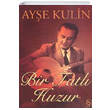 Bir Tatl Huzur Everest Yaynlar