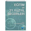 Eitim ve 21. Yzyl Becerileri Nobel Akademik Yaynclk