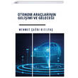Otonom Aralarnn Gelii ve Gelecei Platanus Publishing