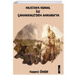 Mustafa Kemal ile anakkaleden Ankaraya Platanus Publishing