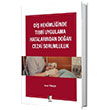 Adalet Di Hekimliinde Tbbi Uygulama Hatalarndan Doan Cezai Sorumluluk Adalet Yaynevi