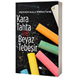 Kara Tahta ve Beyaz Tebeir Karina Yaynevi