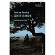 Tek ve Tenha Akif Emre Muhit Kitap