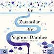 Bir Zamanlar Bir Yamur Damlas VakfBank Kltr Yaynlar