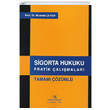Sigorta Hukuku Pratik almalar Vedat Kitaplk