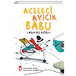 Aceleci Ayck Babu Asla Ge Deil Tima ocuk