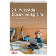 21.Yzylda ocuk ve Eitim Pegem Akademi Yaynclk