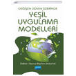 Deien Dnya zerinde Yeil Uygulama Modelleri Nobel Akademik Yaynclk