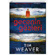 Gecenin Gzleri Tim Weaver Ephesus Yaynlar